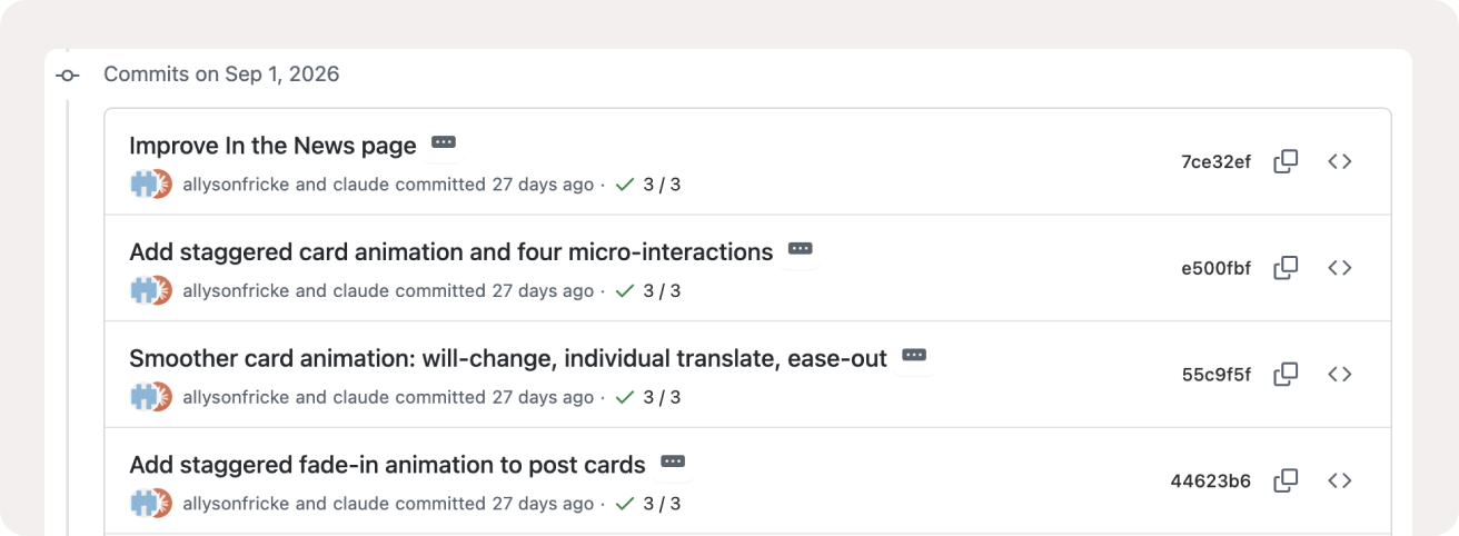 A GitHub commit history for the project, showing commits co-authored by Allyson Fricke and Claude, including 'Improve In the News page,' 'Add staggered card animation and four micro-interactions,' and 'Add staggered fade-in animation to post cards.'